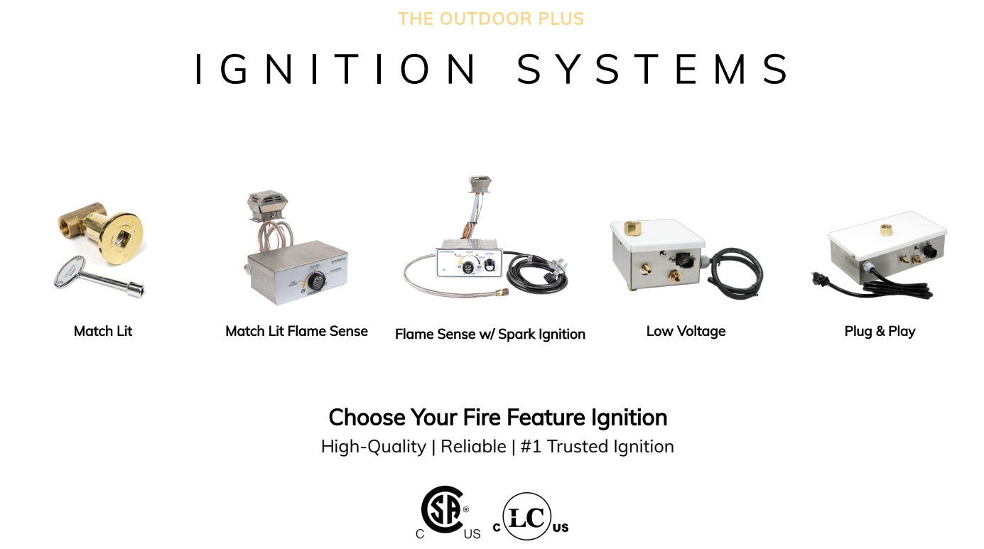 Image displaying The Outdoor Plus fire pit ignition systems, including match lit, flame sense, spark ignition, low voltage, and plug-and-play options.